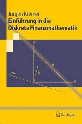 Einfuhrung in Die Diskrete Finanzmathematik