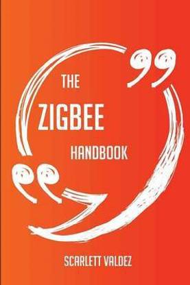 The Zigbee Handbook - Everything You Need To Know About Zigbee