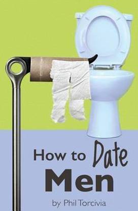 How to Date Men