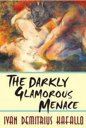 The Darkly Glamorous Menace