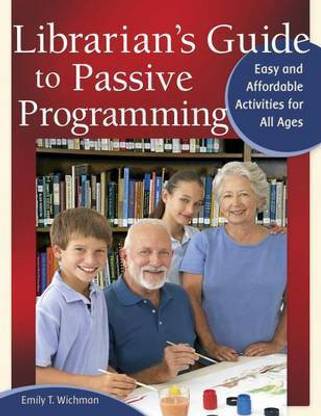 Librarian's Guide to Passive Programming