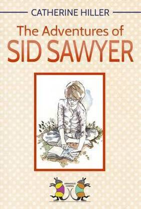 The Adventures of Sid Sawyer