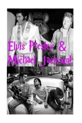 Elvis Presley & Michael Jackson!