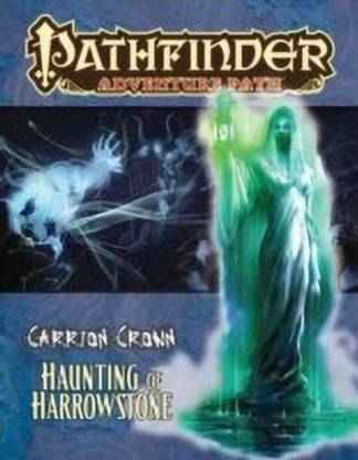 Pathfinder Adventure Path: Carrion Crown Part 1 - Haunting of Harrowstone