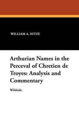 Arthurian Names in the Perceval of Chretien de Troyes