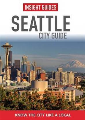 Insight Guides: Seattle City Guide