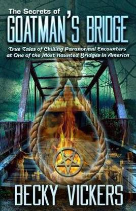 The Secrets of Goatman's Bridge