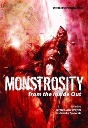 Monstrosity from the Inside Out