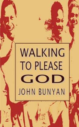 Walking So As To Please God - (Christian Behaviour Being The Fruits of True Christianity)