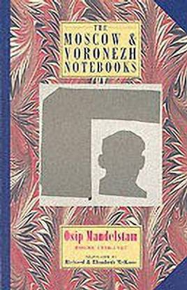 The Moscow & Voronezh Notebooks