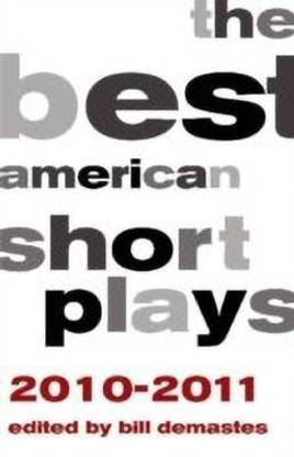The Best American Short Plays 2010-2011