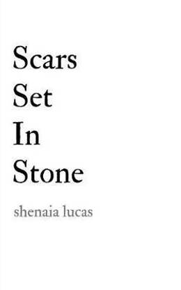 Scars Set in Stone