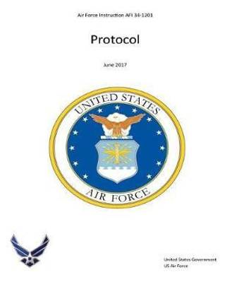 Air Force Instruction AFI 34-1201 Protocol June 2017