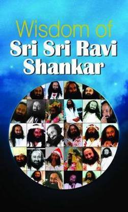 Wisdom of Sri Sri Ravi Shankar 1 Edition