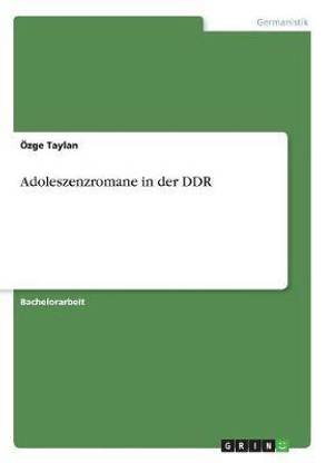 Adoleszenzromane in der DDR