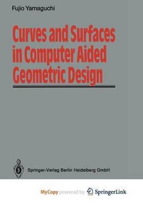 Curves and Surfaces in Computer Aided Geometric Design