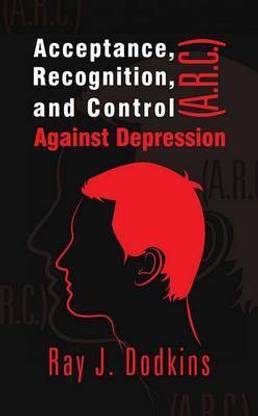 Acceptance, Recognition, and Control (A.R.C.) Against Depression