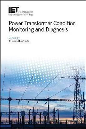 Power Transformer Condition Monitoring and Diagnosis