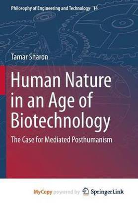 Human Nature in an Age of Biotechnology