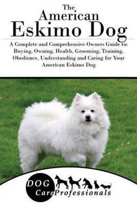 The American Eskimo Dog