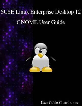 SUSE Linux Enterprise Desktop 12 - GNOME User Guide