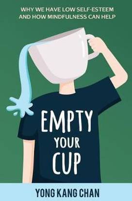 Empty Your Cup
