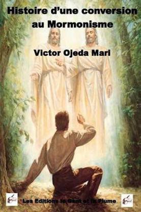 Histoire d'une conversion au Mormonisme