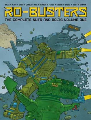 Ro-Busters: The Complete Nuts and Bolts Volume One: Volume 1