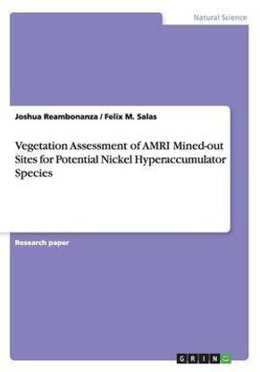 Vegetation Assessment of AMRI Mined-out Sites for Potential Nickel Hyperaccumulator Species