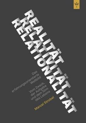Realit?t Relativit?t Relationalit?t