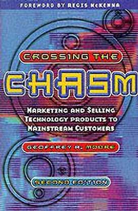 Crossing the Chasm