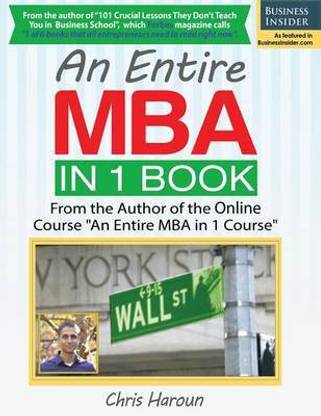 An Entire MBA in 1 Book