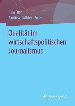 Qualitat im wirtschaftspolitischen Journalismus