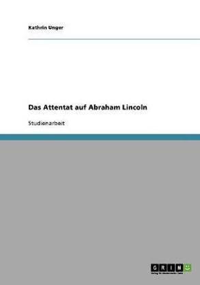 Das Attentat auf Abraham Lincoln