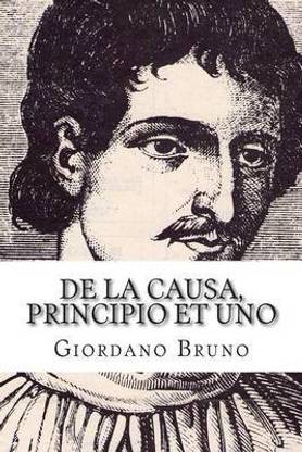 de La Causa, Principio Et Uno