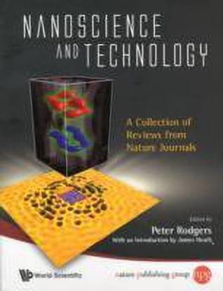 Nanoscience And Technology: A Collection Of Reviews From Nature Journals
