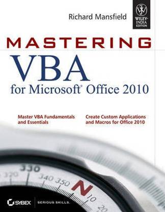 Mastering Vba for Microsoft Office 2010