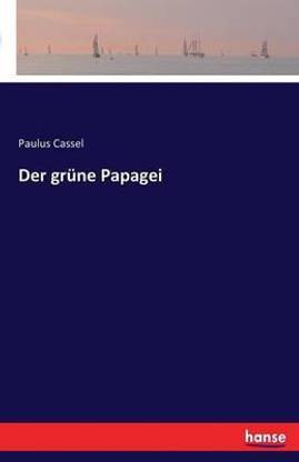 Der grune Papagei
