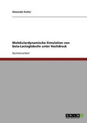 Molekulardynamische Simulation von beta-Lactoglobulin unter Hochdruck
