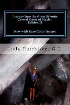 Journey Into the Giant Selenite Crystal Caves of Mexico Edition II