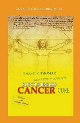 Rudolf Breuss cancer cure correctly applied