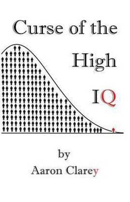 The Curse of the High IQ