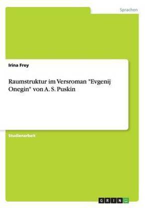Raumstruktur im Versroman "Evgenij Onegin" von A. S. Puskin