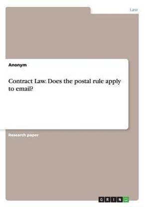 Contract Law. Does the postal rule apply to email?