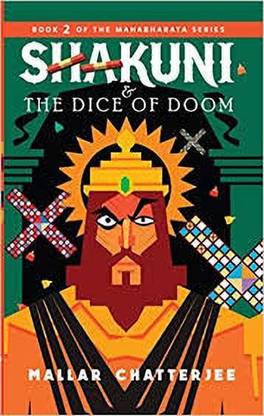 Shakuni & The Dice of Doom :Book 2 of the Mahabharata Series
