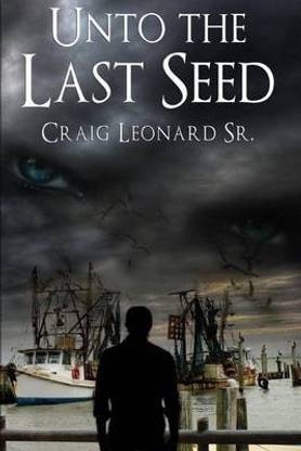 Unto The Last Seed