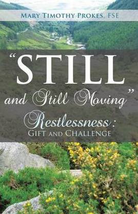 "STILL and STILL MOVING"