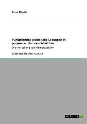 Punktfoermige elektrische Ladungen in polymerkristallinen Schichten