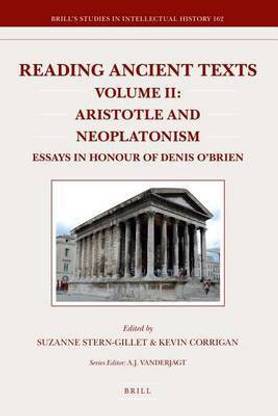 Reading Ancient Texts. Volume II: Aristotle and Neoplatonism