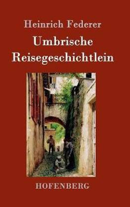 Umbrische Reisegeschichtlein
